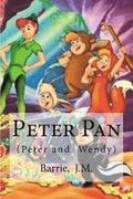 Peter Pan: (Peter and Wendy)