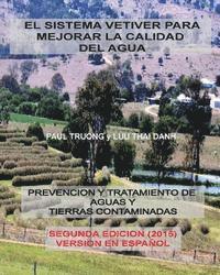 Luu Thai Danh, Paul Truong - El Sistema Vetiver Para Mejorar La Calidad Agua: Prevencion y Tratamiento de Aguas y Suelos Contaminados, Häftad