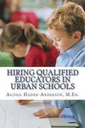 Hiring Qualified Educators in Urban Schools