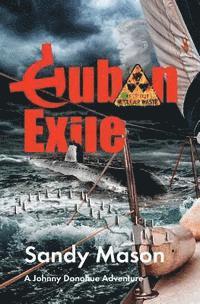 Sandy Mason - Cuban Exile: A Johnny Donohue Adventure, Häftad. Tillgänglighet: Lägg i varukorg