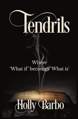 Holly Barbo - Tendrils: A Collection of Short Stories, Häftad. Tillgänglighet: Lägg i varukorg