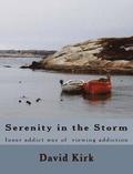 Serenity in the Storm: Inner addict way of addressing addiction