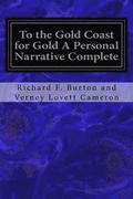 To the Gold Coast for Gold A Personal Narrative Complete
