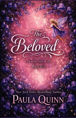 Paula Quinn, Genevra Thorne - A Faerie Tale: The Beloved, Häftad. Tillgänglighet: Lägg i varukorg