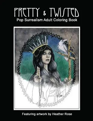 Heather Rose - Pretty & Twisted: Pop Surrealism Adult Coloring Book, Häftad. Tillgänglighet: Lägg i varukorg