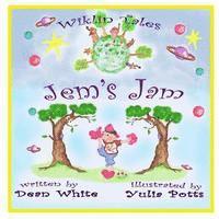 Dean White - Wiklin Tales: Jem's Jam, Häftad