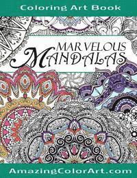Amazing Color Art, Michelle a. Brubaker - Marvelous Mandalas Coloring Art Book: Coloring Book for Adults Featuring Beautiful Mandala Designs and Illustrations (Amazing Color Art), Häftad. Tillgänglighet: Lägg i varukorg