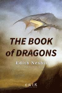 Edith Nesbit - The Book of Dragons, Häftad. Tillgänglighet: Lägg i varukorg
