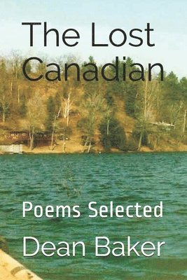 Dean Baker - Lost Canadian, Häftad. Tillgänglighet: Lägg i varukorg