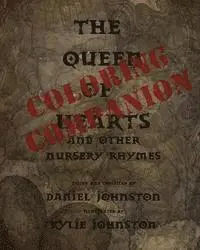 Daniel Johnston - The Queen of Hearts Coloring Companion: A Companion Book to The Queen of Hearts: And other Nursery Rhymes, Häftad. Tillgänglighet: Lägg i varukorg