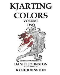 Daniel Johnston - KJArting Colors: Coloring With Kylie, Häftad. Tillgänglighet: Lägg i varukorg