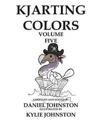 Daniel Johnston - KJArting Colors: Coloring With Kylie, Häftad. Tillgänglighet: Lägg i varukorg