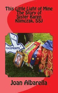 Joan Albarella - This Little Light of Mine: The Story of Sister Karen Klimczak, SSJ, Häftad. Tillgänglighet: Lägg i varukorg