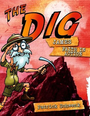 Patrick Schwenk - The Dig for Kids: James, Häftad