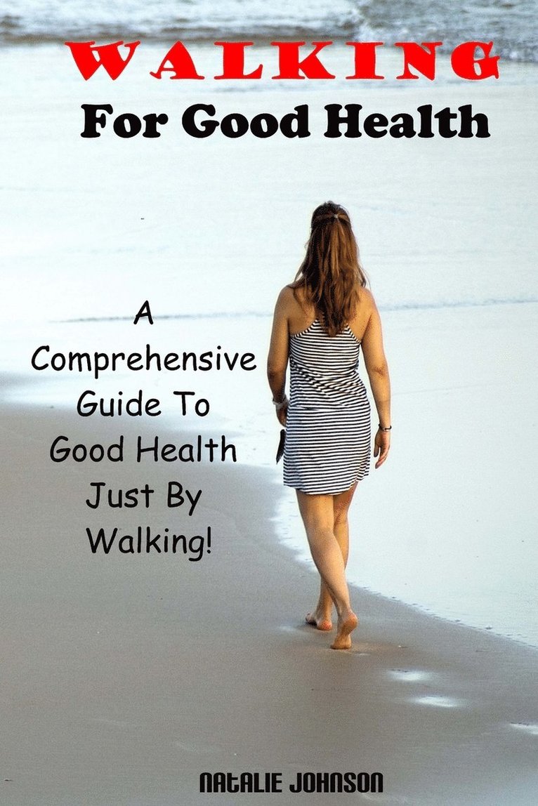 Natalie Johnson - Walking For Good Health, Häftad. Tillgänglighet: Lägg i varukorg