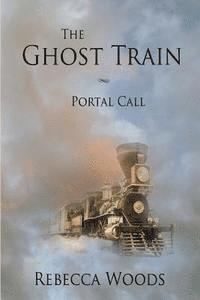Rebecca Woods - The Ghost Train, Häftad