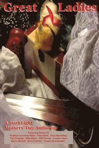 Tony Stark, Jenn Spaulding - Great Ladies: A StarkLight Anthology, Häftad