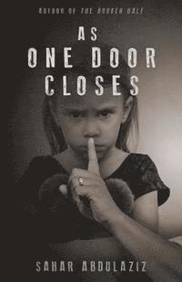 Sahar Abdulaziz - As One Door Closes, Häftad. Tillgänglighet: Lägg i varukorg