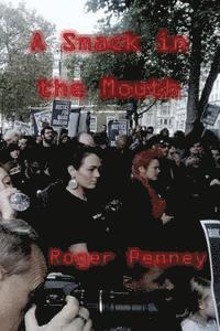 Roger Penney - A Smack in the Mouth, Häftad. Tillgänglighet: Lägg i varukorg