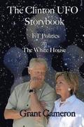 The Clinton UFO Storybook: ET Politics in the White House