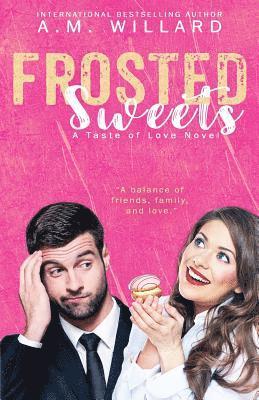 A. M. Willard - Frosted Sweets, Häftad. Tillgänglighet: Lägg i varukorg