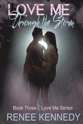 Renee Kennedy - Love Me Through the Storm, Häftad. Tillgänglighet: Lägg i varukorg
