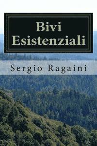 Sergio Ragaini - Bivi Esistenziali, Häftad. Tillgänglighet: Lägg i varukorg