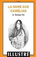 La dame aux camélias (illustré)