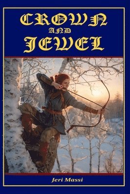 Jeri Massi - Crown and Jewel, Häftad. Tillgänglighet: Lägg i varukorg