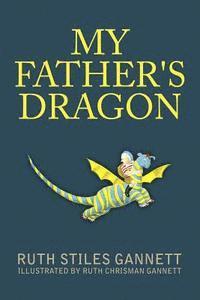 Ruth Stiles Gannett - My Father's Dragon, Häftad