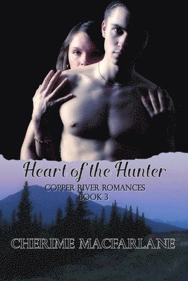 Cherime I MacFarlane - Heart of the Hunter, Häftad. Tillgänglighet: Lägg i varukorg