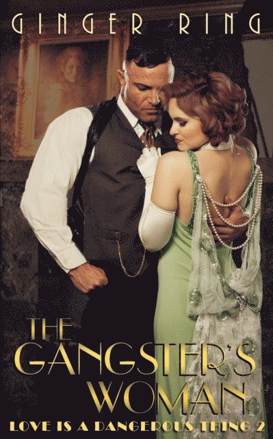 Ginger Ring - The Gangster's Woman, Häftad. Tillgänglighet: Lägg i varukorg