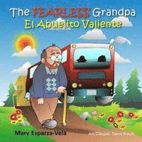 Mary Esparza- Vela - The Fearless Grandpa/El Abuelito Valiente, Häftad. Tillgänglighet: Lägg i varukorg