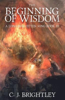 C. J. Brightley - The Beginning of Wisdom, Häftad. Tillgänglighet: Lägg i varukorg