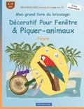 BROCKHAUSEN Livre du bricolage vol. 10 - Mon grand livre du bricolage: Décoratif Pour Fenêtre & Piquer-animaux: Pirate