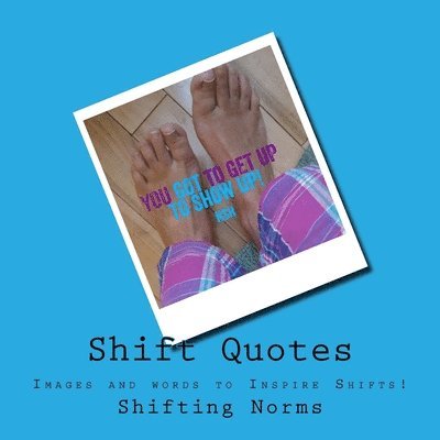 Nikki Hale, Bob McNeil - Shift Quotes: Images and Words that Shift., Häftad. Tillgänglighet: Lägg i varukorg