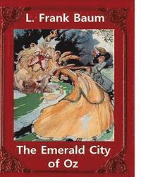 John R. Neill, L. Frank Baum - The Emerald City of Oz(1910), by L. Frank Baum and John R. Neill (illustrator): John Rea Neill (November 12, 1877 - September 19, 1943), Häftad. Tillgänglighet: Lägg i varukorg