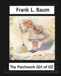 John R. Neill, L. Frank Baum - The Patchwork Girl of Oz (1913), by by L.Frank Baum and John R.Neill(illustrator): John Rea Neill (November 12, 1877 - September 19, 1943) was a magaz, Häftad. Tillgänglighet: Lägg i varukorg