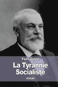 Yves Guyot - La Tyrannie Socialiste, Häftad. Tillgänglighet: Lägg i varukorg