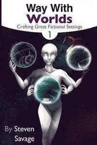 Jessica Hardy - Way With Worlds Book 1: Crafting Great Fictional Settings, Häftad. Tillgänglighet: Lägg i varukorg