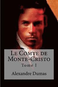 Alexandre Dumas, Hollybooks - Le Comte de Monte-Cristo: Tome I, Häftad. Tillgänglighet: Lägg i varukorg