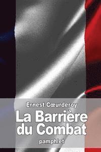 Ernest Coeurderoy - La Barrière du Combat, Häftad