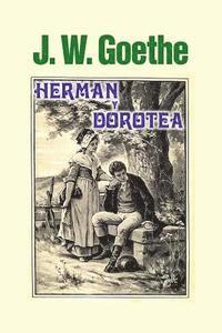 Johann Wolfgang Goethe - Herman y Dorotea, Häftad. Tillgänglighet: Lägg i varukorg