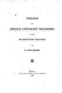 Adolf Krazer - Theorie der zweifach unendlichen Theatareihen, Häftad. Tillgänglighet: Lägg i varukorg
