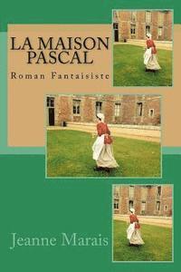 Jeanne Marais, Ber Ballin - La Maison Pascal: Roman Fantaisiste, Häftad. Tillgänglighet: Lägg i varukorg