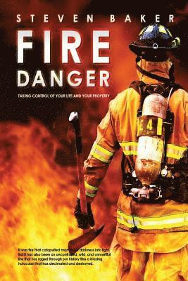 Steven Baker - Fire Danger, Häftad. Tillgänglighet: Lägg i varukorg