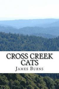 James Burns - Cross Creek Cats, Häftad. Tillgänglighet: Lägg i varukorg