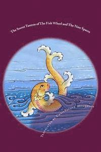 Christopher Wilkinson - The Secret Tantras of The Fish Wheel and The Nine Spaces: Two Ancient Scriptures of the Great Perfection, Häftad. Tillgänglighet: Lägg i varukorg