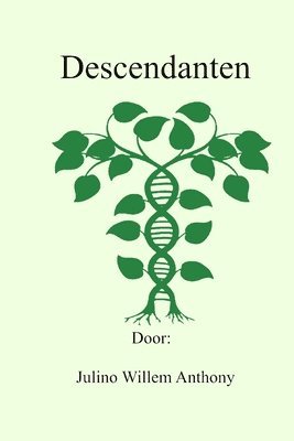 William Anthony, Julino Willem Anthony - Descendanten: de nalatenschap van Jan Hendrik, Häftad