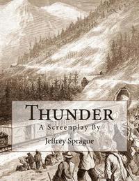 Jeffrey R. Sprague - Thunder, Häftad. Tillgänglighet: Lägg i varukorg